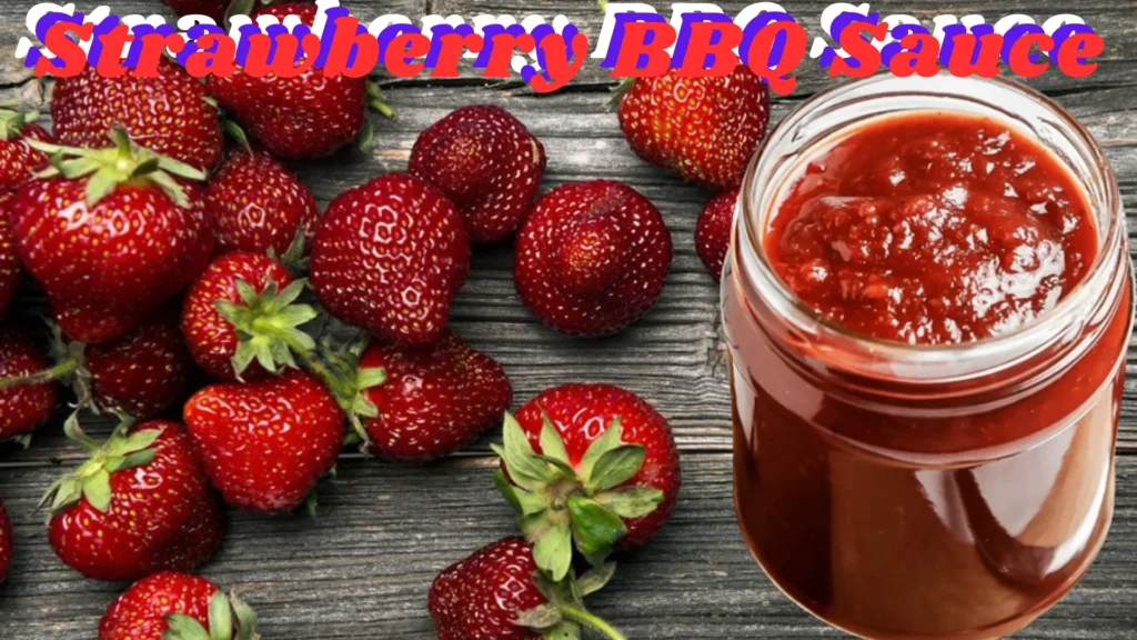 Strawberry BBQ Sauce