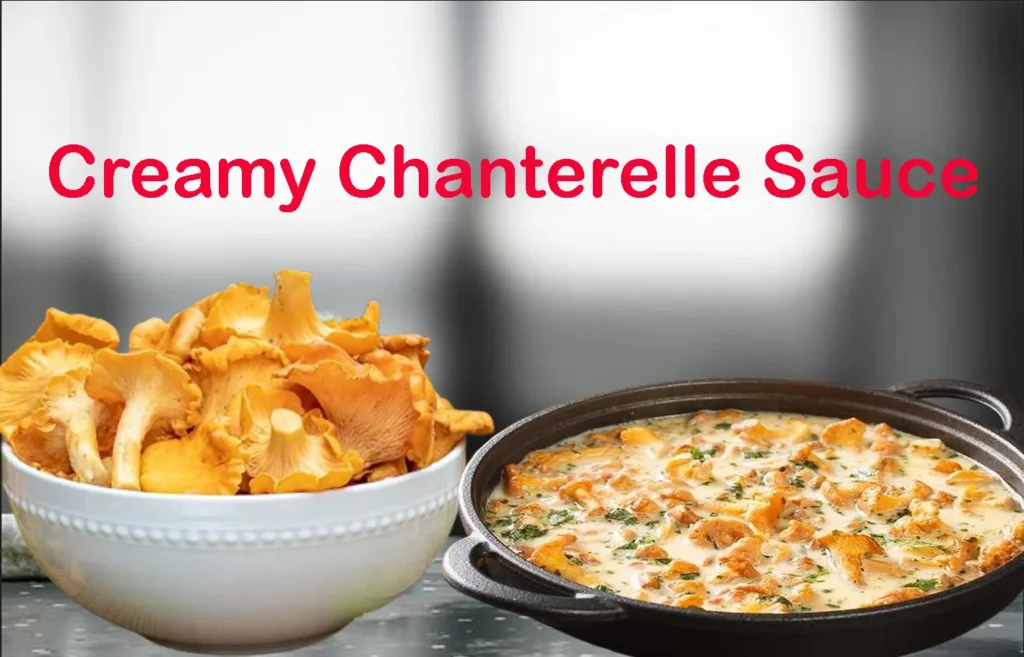 Creamy Chanterelle Sauce