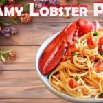 Creamy Lobster Pasta