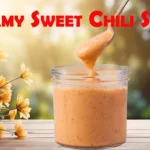 Creamy Sweet Chili Sauce